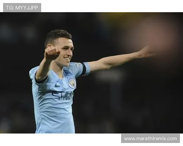 福登传球路线选择展现战术价值，近期表现稳健